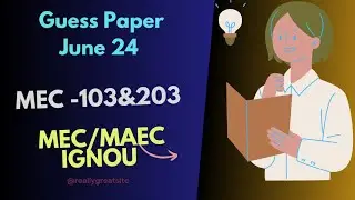 Guess Paper June 24 TEE MEC -103 & MEC -203 Quantitative Methods IGNOU MAEC MEC IGNOU