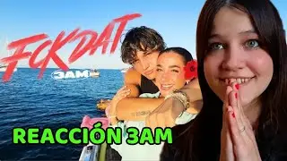 REACCIÓN 3AM - Fckdat | Natuchys 