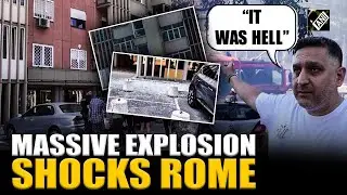 &ldquo;It was hell&rdquo; residents petrified as massive blast at petrol station jolts Rome Capital, 28 injured