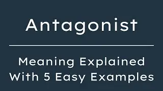 Antagonist Meaning in English With 5 Example Sentences, Antagonist Meaning in English