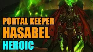 Portal Keeper Hasabel [Heroic mode] Antorus Raid (Shaman restoration 7.3.5)