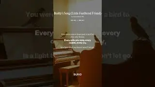 Buddy&rsquo;s Song Little Feathered Friend