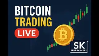 BTC Trading LIVE | Bitcoin Price Action, Scalping & Day Trading | SK Nivesh Guru