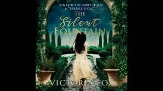 The Silent Fountain by Victoria Fox