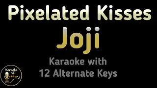 Joji - PIXELATED KISSES Karaoke Instrumental Lower Higher Female & Original Key