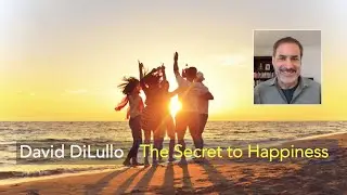 The Secret to Happiness