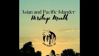 Long Beach API &middot; Happy Asian Pacific Islander Heritage Month