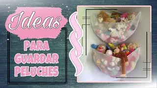 🧸Ideas para guardar peluches en casa | Ideas creativas | Home Decor Ideas