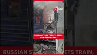 Watch: Russian Missile Strike Hits Passenger Train in Ukraine, Dozens Injured