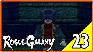 Rogue Galaxy #23 | Legendado em Portugu&ecirc;s (Sem Coment&aacute;rios)
