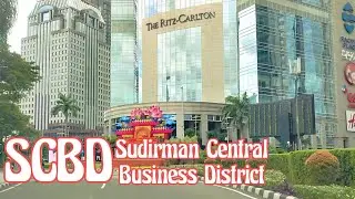 Jakarta Street View || Sudirman Central Bussines District (SCBD) Jakarta