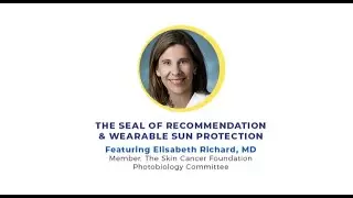 The Seal of Recommendation & Wearable Sun Protection