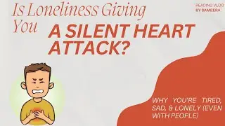 Is Loneliness Giving You a Silent Heart Attack?