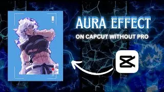 AURA EFFECT on CapCut without Pro | Speed Tutorial