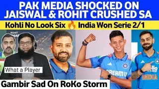 Pak Media SHOCKED On Jaiswal Rohit & Kohli BAMBOOZLED South Africa & Won Series 2/1