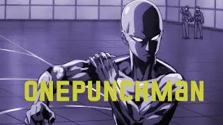 OnepunchMan AMV
