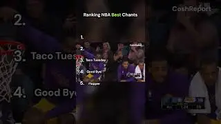 Ranking The Best NBA Chants