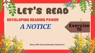 NATIONAL READING PROGRAM DEVELOPING READING POWER EXERCISE 15 A NOTICE