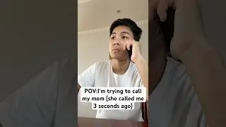 POV:I'm trying to call my mom (she called me 3 seconds ago) #прикол #рекомендации #юмор #жиза #fyp