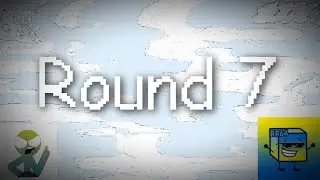 Cloudsky Csupo Effects Round 7 vs. MDLM9173, MACGE863, TRPBSQTEC1942, Myself, & TBMLE128 Only [7/29]