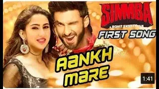 Simmba  First Song  Aankh Mare || Ranveer Sing || Sara ali khan ||