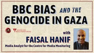 BBC Bias and the Genocide in Gaza | Faisal Hanif