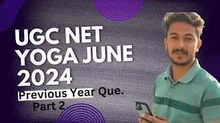 June-2024 YOGA UGC-NET Previous Questions Part-2 #yoganetjrf #ugcjrfyoga #yogaexam