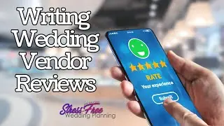 Write Wedding Vendor Reviews That Truly Help