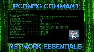 IPCONFIG COMMAND - A NETWORK ESSENTIAL AND WHY YOU NEED TO LEARN THIS NOW