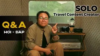 Q&A - Làm thế nào để trở thành Solo Travel Content Creator  | Vị Podcast