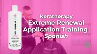 Keratherapy Extreme Renewal Application Training - Spanish