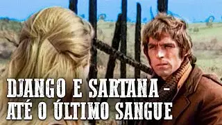 Django e Sartana - Até o Último Sangue | FAROESTE DUBLADO | Filme de cowboy antigo