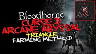 Bloodborne - Triangle Cursed Arcane Abyssal Blood Gem farming location (24.8% + 15)