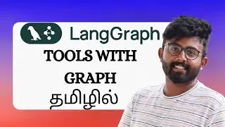 LangGraph Tool calling | Explained in Tamil | LangChain | LangGraph | GenAI