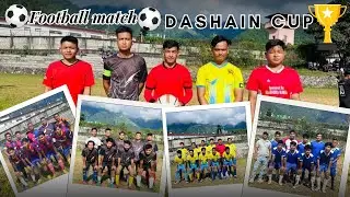 Dashain cup🏆2082 local tournament👌khasi 🐐xaina?😔🐐/football match⚽️/lovely game haita🤗🤗😘😘