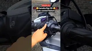 Ray ZR company fitted auto control feature 😲💢 #yamaha
