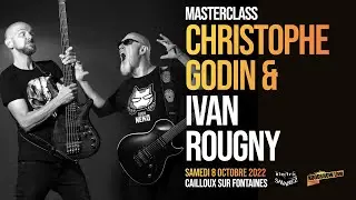 MasterClass Christophe GODIN / Ivan ROUGNY