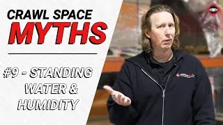 Crawl Space Myth #9 - Can You Control Humidity By Removing Standing Water?
