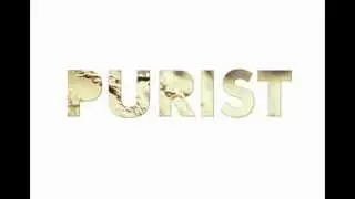 PURIST - Animated