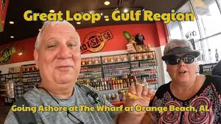 Great Loop Adventure S02E120 Day 109 Going Ashore at The Warf in Orange Beach AL 🇺🇸 1
