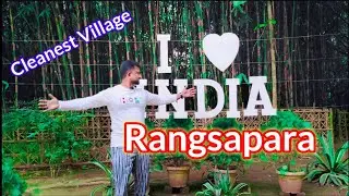 Rangsapara Cleanest Village in Assam | Aftab Anaya Vlogs
