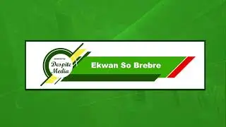 Ekwan So Brebre With Odi Ahenkan Kwame Yeboah (15/01/2026)