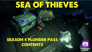 Sea of Thieves Season 4 Plunder Pass content and more