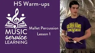 Mallet Percussion HS Warm-up (Lesson 1)