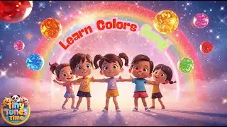 Learn Colors Song 🌈 | Tiny Tunes Time | Fun Children&rsquo;s Educational Cartoon Music #nurseryrhymes
