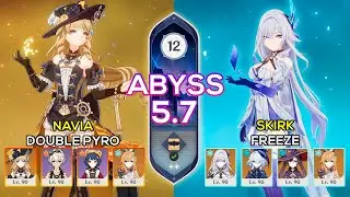 C0 Skirk Freeze & C0 Navia Double Pyro | Spiral Abyss 5.7 | Genshin Impact