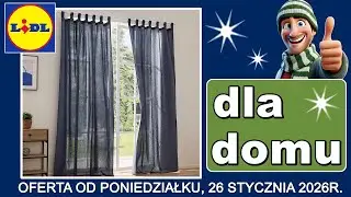 LIDL | Nowa Oferta od Poniedziałku 26.01.2026 | Oferta dla Domu