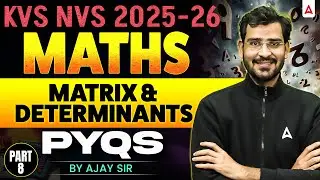 KVS NVS TGT PGT Maths Class | KVS NVS Maths Matrix & Determinants Previous Year Question By Ajay Sir