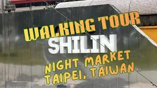 Walking tour Street Night Market || Shilin Taipei,Taiwan