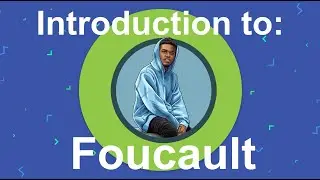 Introduction to Foucault - Nae Edwards